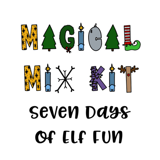 Magical Mix - A Week of Elf Fun